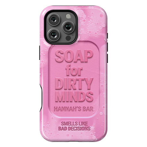 Personalized Funny Soap for Dirty Minds iPhone Case